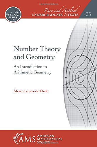 Cover of Number Theory and Geometry: An Introduction to Arithmetic Geometry (Pure and Applied Undergraduate Texts)