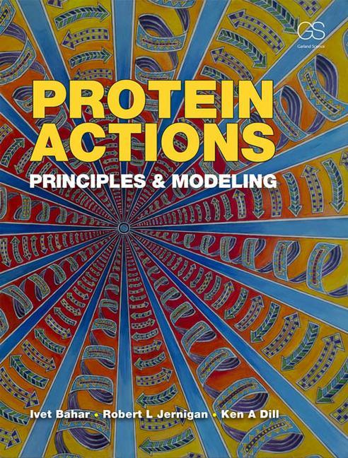 Cover of Protein Actions: Principles and Modeling