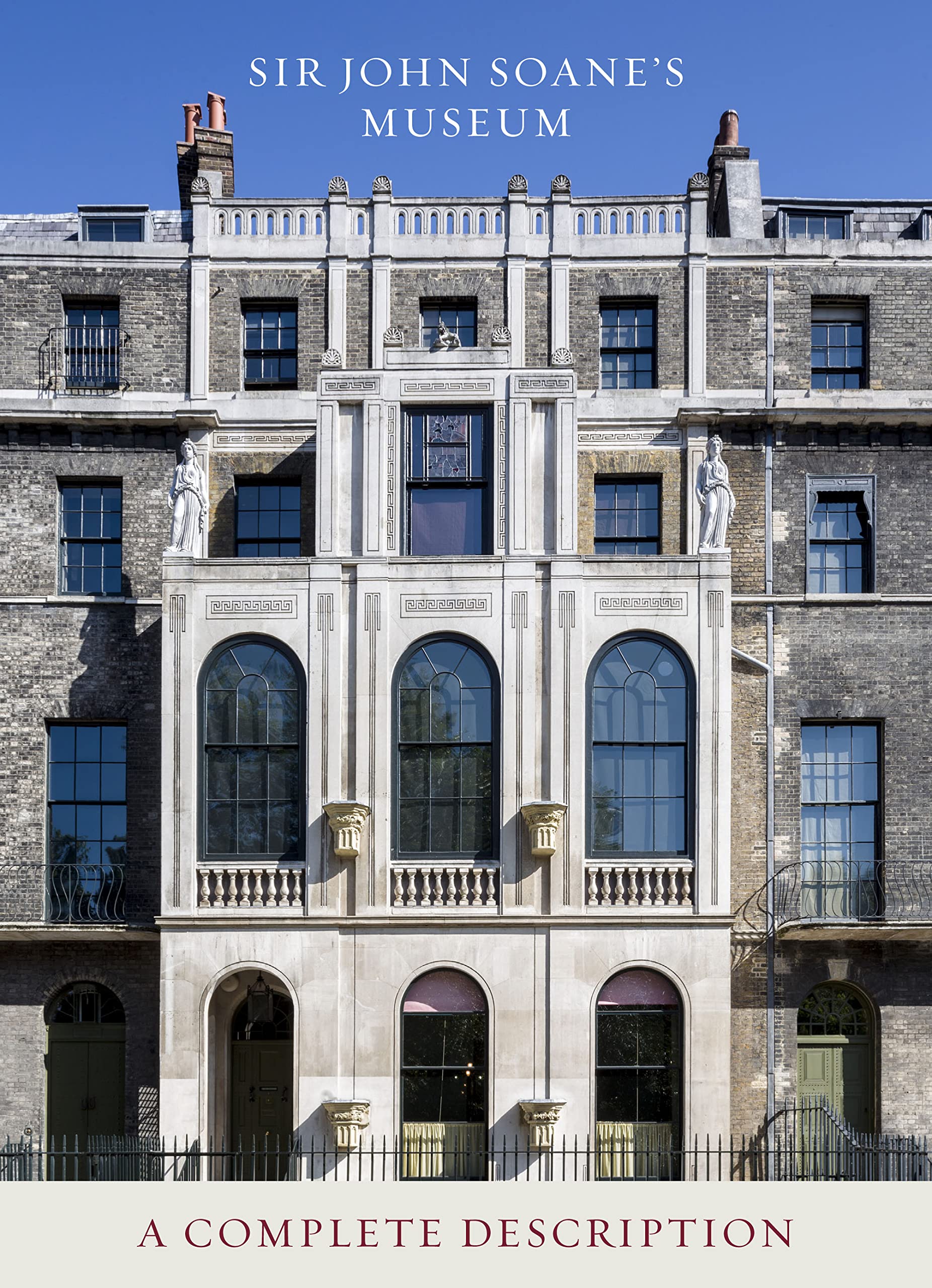 Cover of Sir John Soane's Museum: A Complete Description