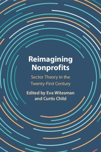 Cover of Reimagining Nonprofits: Sector Theory in the Twenty-First Century