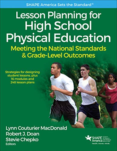 Cover of Lesson Planning for High School Physical Education: Meeting the National Standards & Grade-Level Outcomes (SHAPE America set the Standard)