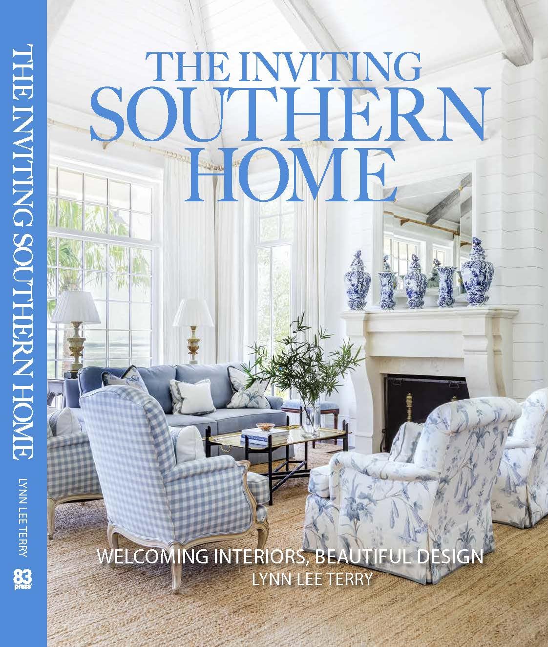 Cover of The Inviting Southern Home: Welcoming Interiors Beautiful Design