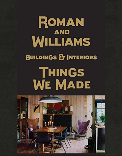 Cover of Roman and Williams Buildings and Interiors: Things We Made