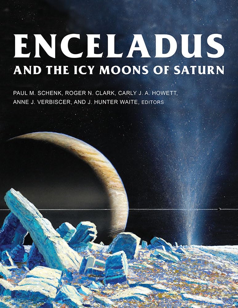 Cover of Enceladus and the Icy Moons of Saturn (The University of Arizona Space Science Series)