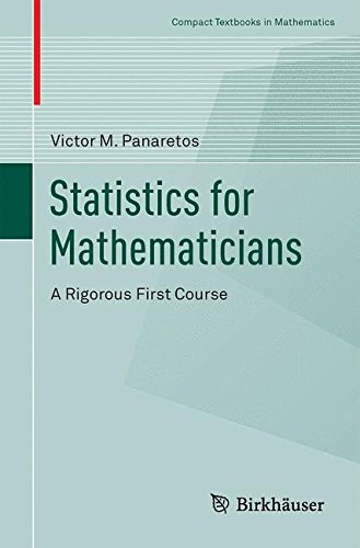 Cover of Statistics for Mathematicians: A Rigorous First Course (Compact Textbooks in Mathematics)