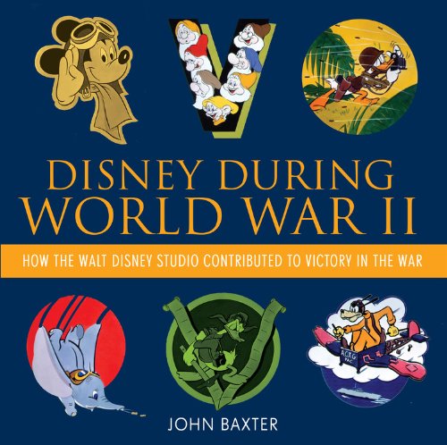 Cover of Disney During World War II: How the Walt Disney Studio Contributed to Victory in the War (Disney Editions Deluxe)