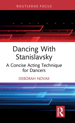 Cover of Dancing with Stanislavsky: A Concise Acting Technique for Dancers
