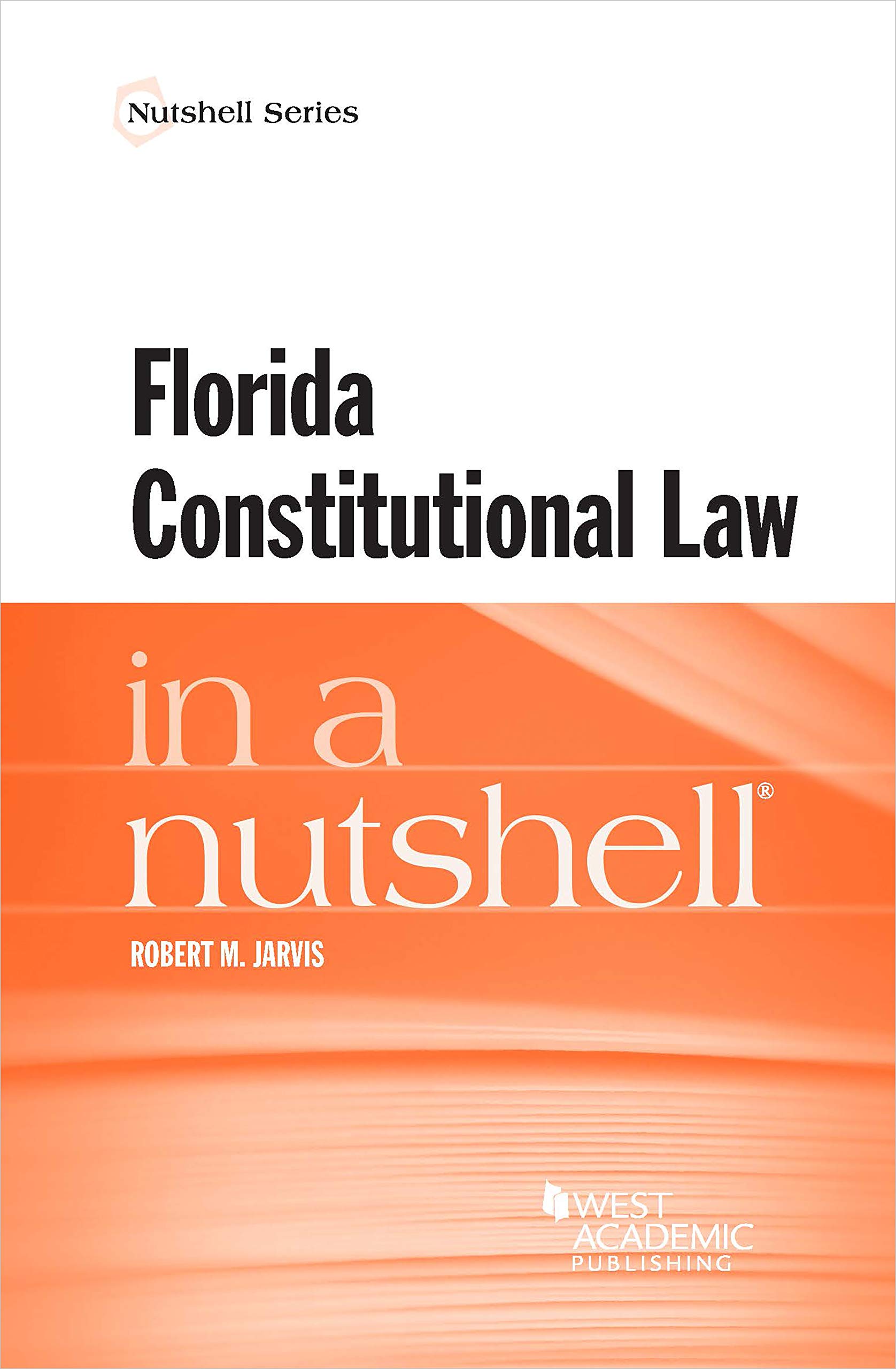 Cover of Florida Constitutional Law in a Nutshell