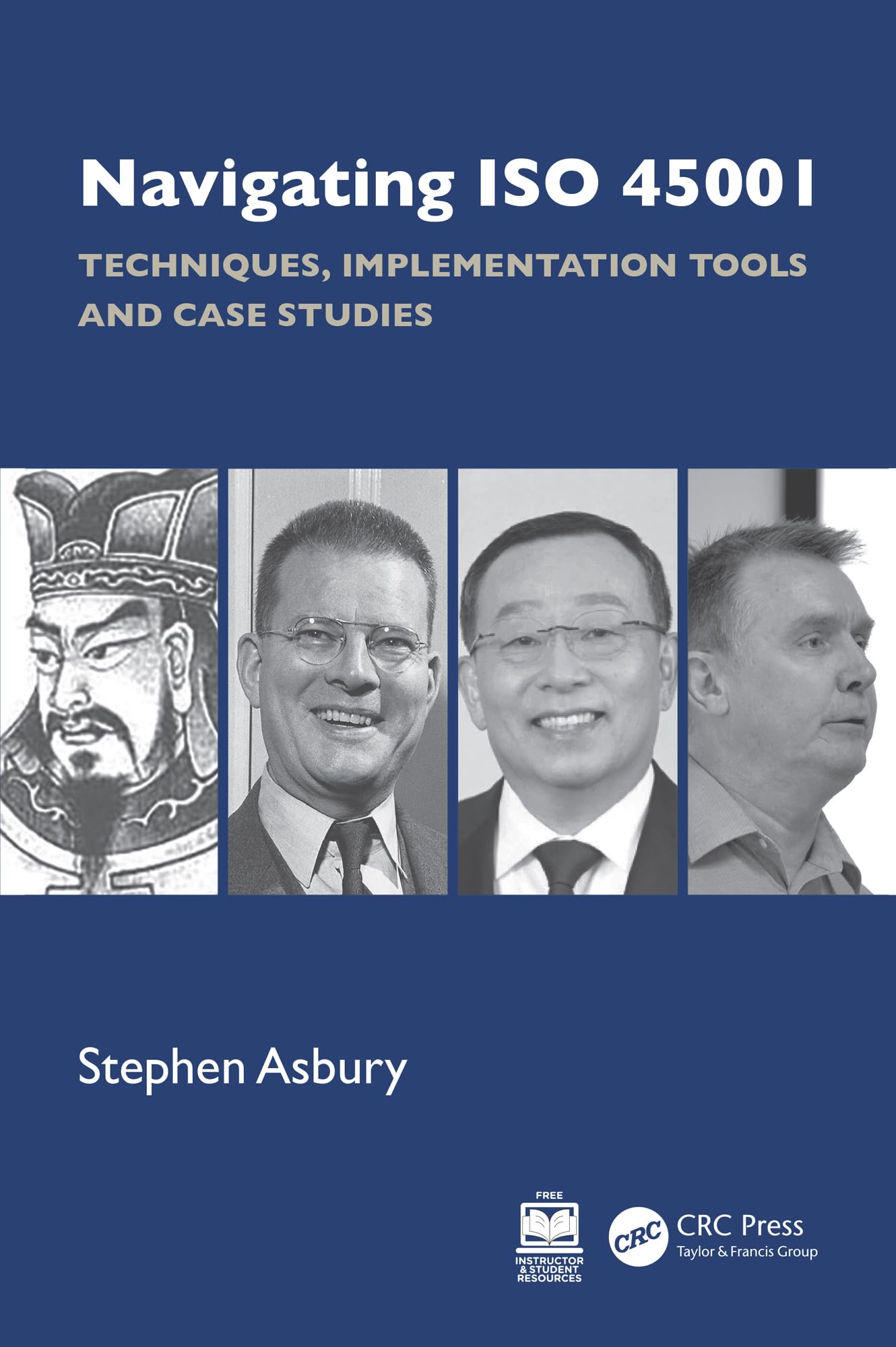 Cover of Navigating ISO 45001: Techniques, Implementation Tools and Case Studies