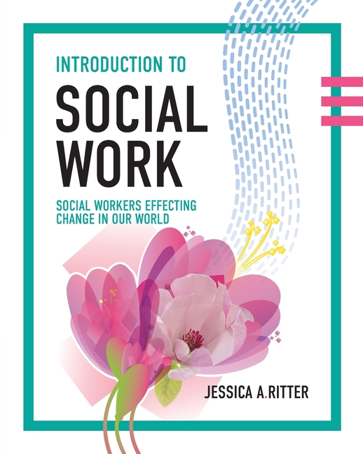 Cover of Introduction to Social Work: Social Workers Effecting Change in Our World