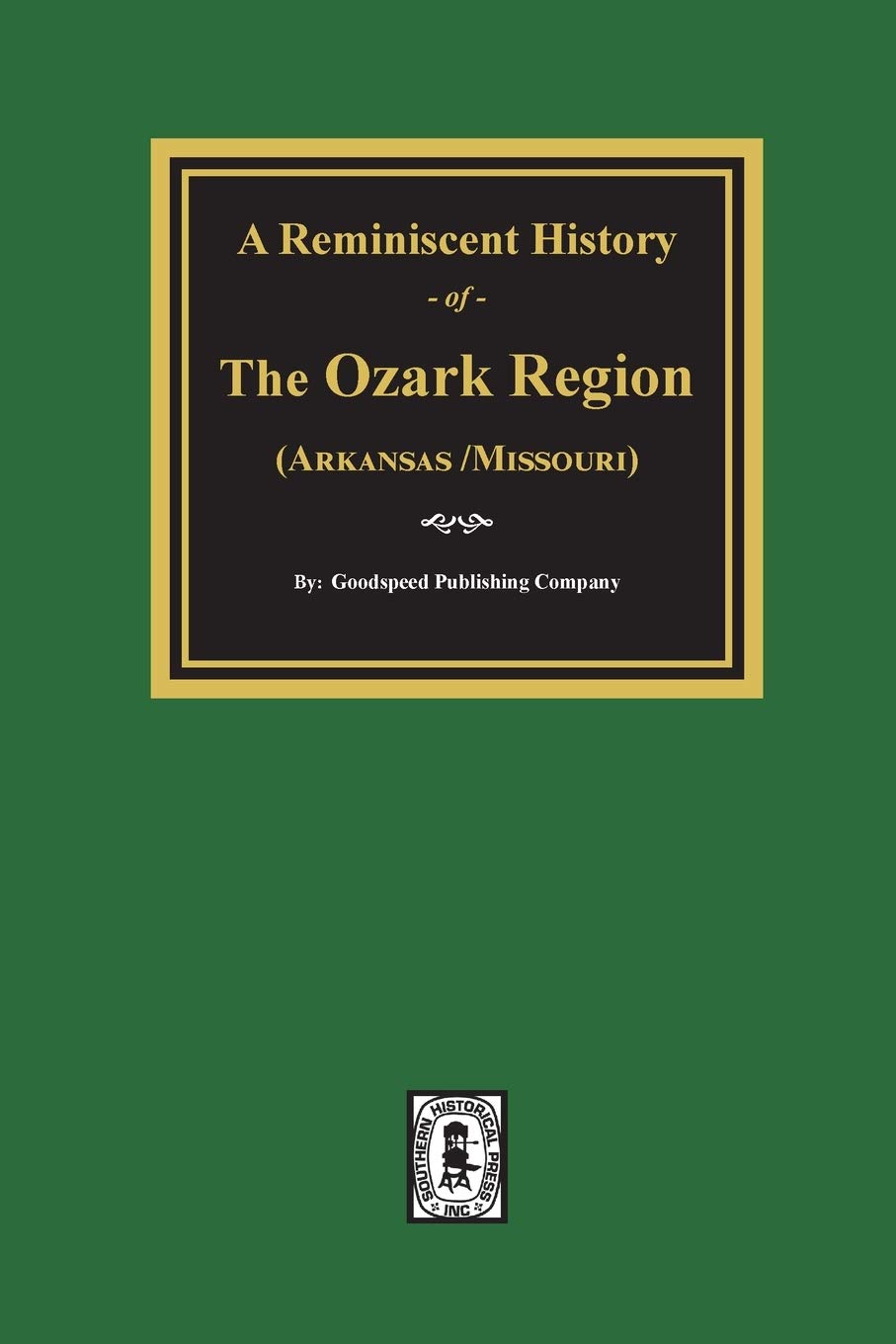 Cover of A Reminiscent History of The Ozark Region