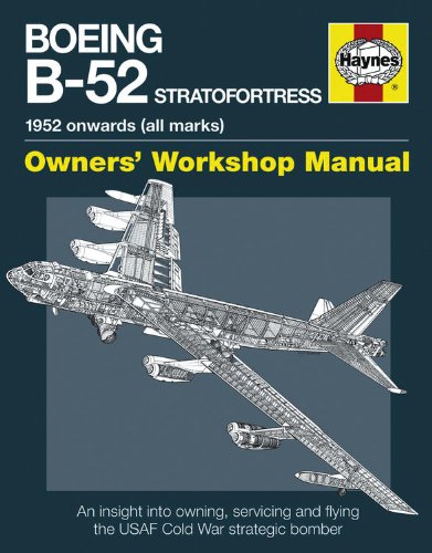 Cover of Boeing B-52 Stratofortress: 1952 onwards (all marks) (Owners' Workshop Manual)