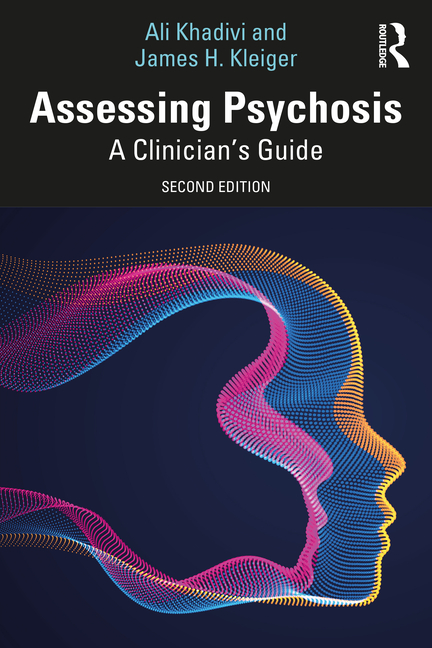 Cover of Assessing Psychosis: A Clinician's Guide