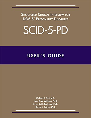 Cover of User's Guide for the SCID-5-PD Structured Clinical Interview for DSM-5 Personality Disorders: Also Contains Instructions for the Structured Clinical ... for DSM-5 Screening Personality Questionaire