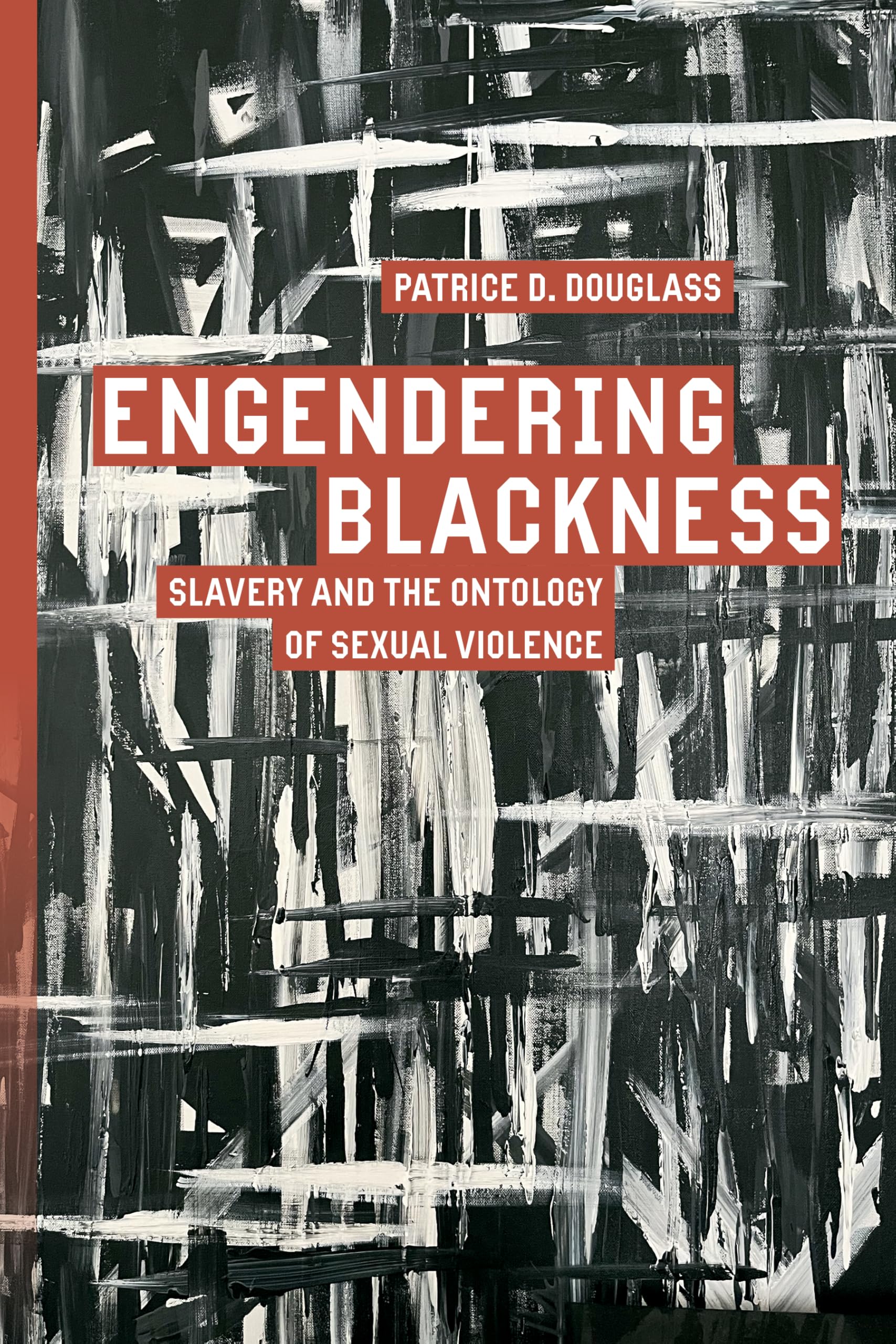 Cover of Engendering Blackness: Slavery and the Ontology of Sexual Violence (Inventions: Black Philosophy, Politics, Aesthetics)