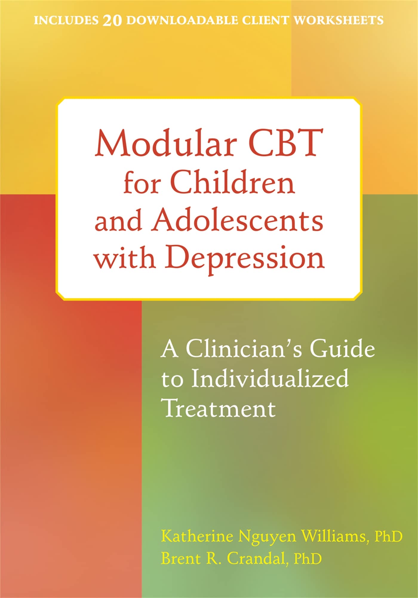 Cover of Modular CBT for Children and Adolescents with Depression: A Clinician's Guide to Individualized Treatment