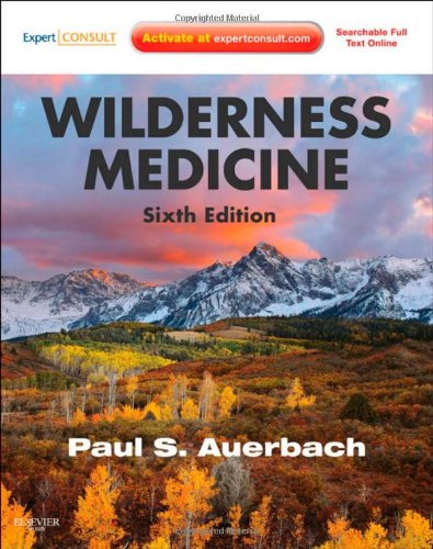 Cover of Wilderness Medicine: Expert Consult Premium Edition - Enhanced Online Features and Print, 6e (Auerbach, Wilderness Medicine)
