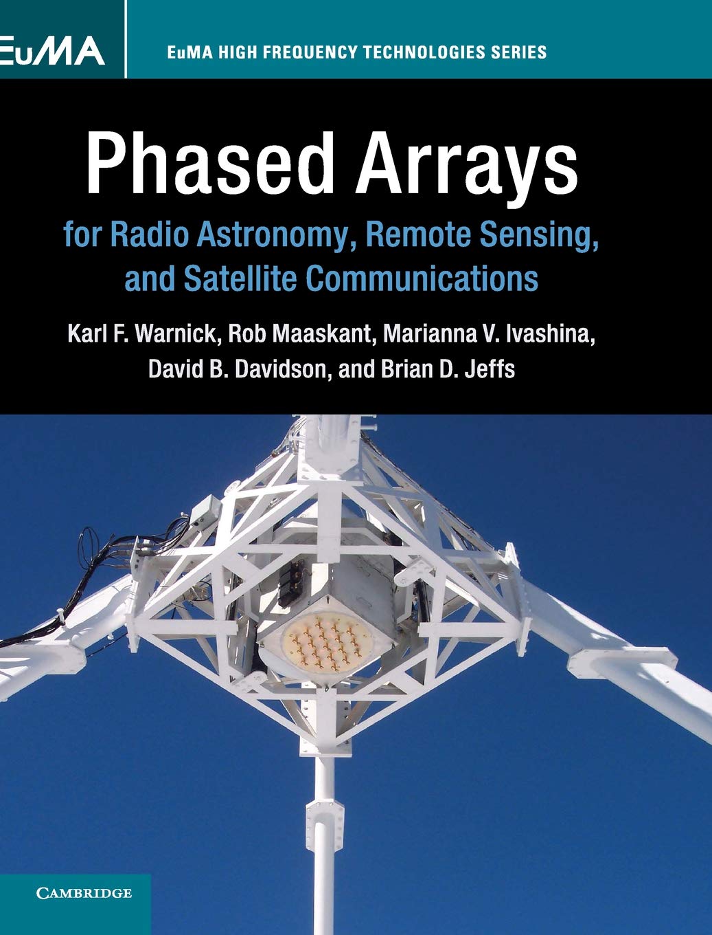 Cover of Phased Arrays for Radio Astronomy, Remote Sensing, and Satellite Communications (EuMA High Frequency Technologies Series)
