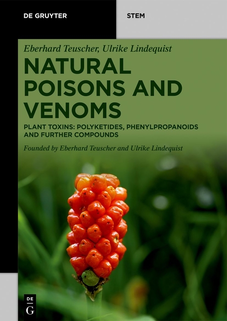 Cover of Natural Poisons and Venoms: Plant Toxins: Polyketides, Phenylpropanoids and Further Compounds