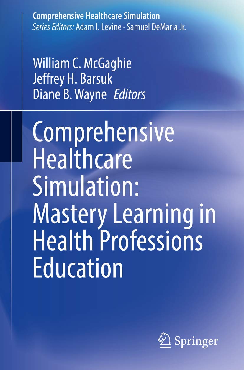 Cover of Comprehensive Healthcare Simulation: Mastery Learning in Health Professions Education (2020)