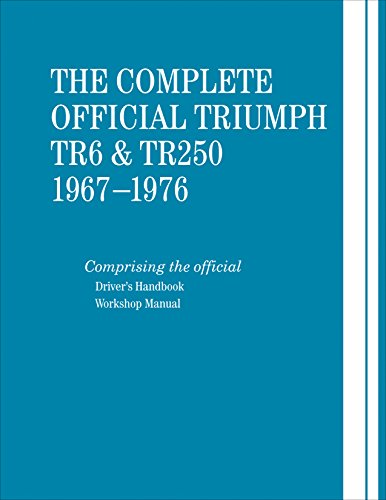 Cover of The Complete Official Triumph TR6 & TR250: 1967-1976