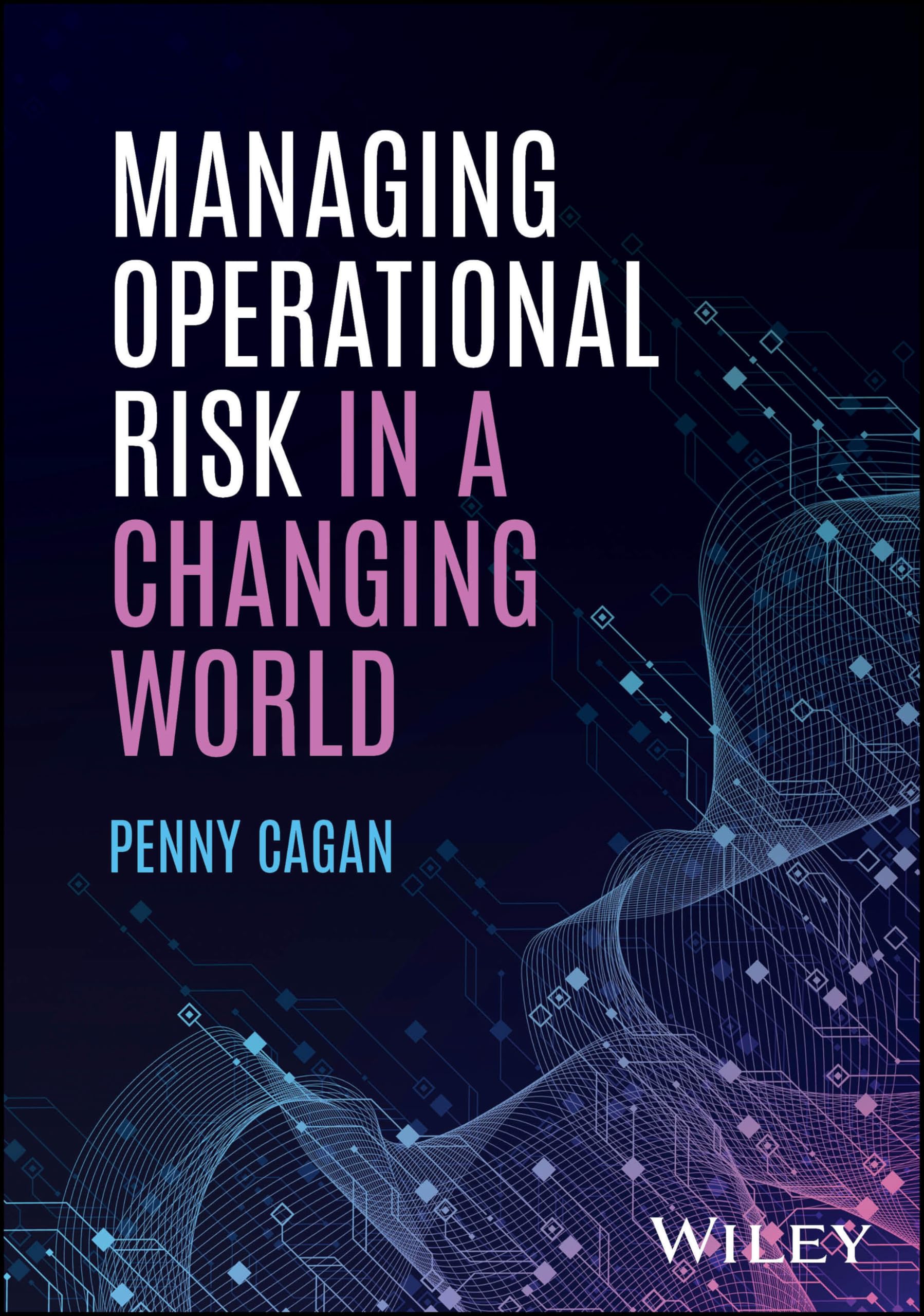 Cover of Managing Operational Risk in a Changing World