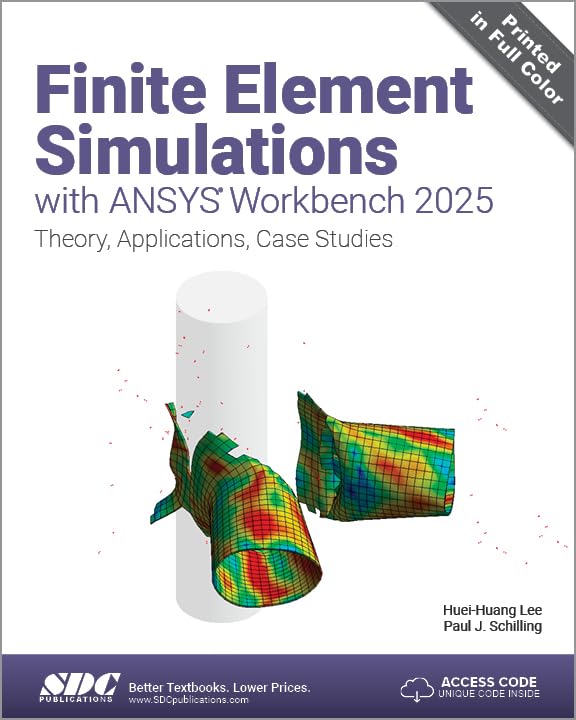 Cover of Finite Element Simulations with ANSYS Workbench 2025: Theory, Applications, Case Studies