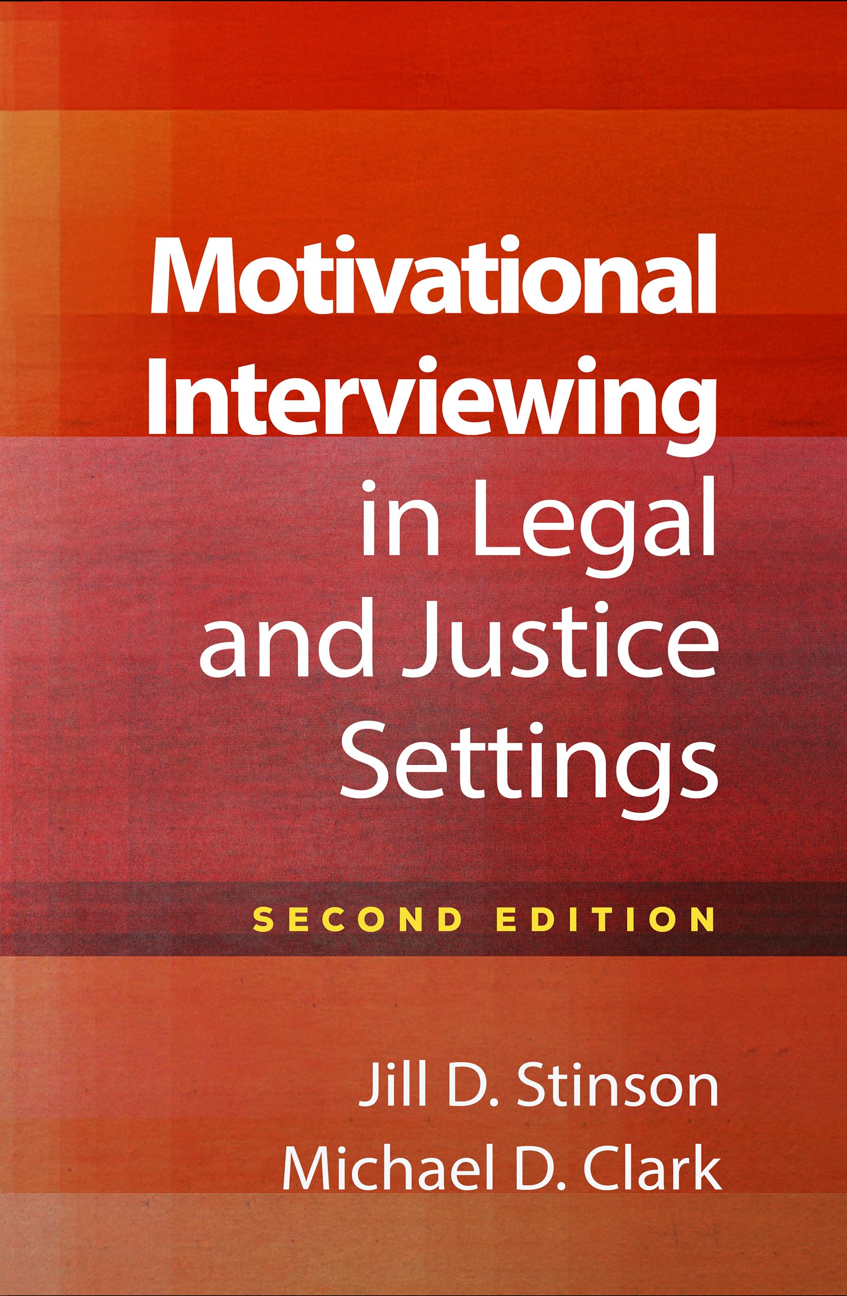 Cover of Motivational Interviewing in Legal and Justice Settings (Applications of Motivational Interviewing Series)