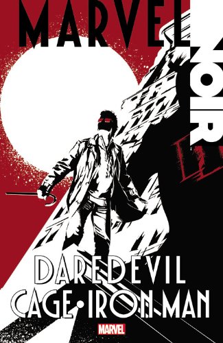 Cover of Marvel Noir: Daredevil/Cage/Iron Man