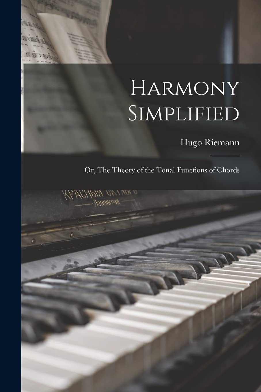 Cover of Harmony Simplified: Or, The Theory of the Tonal Functions of Chords