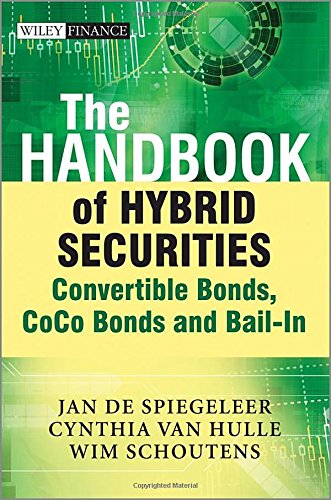 Cover of The Handbook of Hybrid Securities: Convertible Bonds, CoCo Bonds and Bail-In (The Wiley Finance Series)