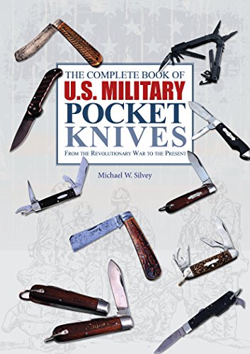 Cover of The Complete Book of U.S. Military Pocket Knives: From the Revolutionary War to the Present