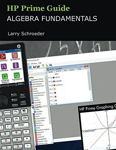 Cover of HP Prime Guide Algebra Fundamentals: HP Prime Revealed and Extended (HP Prime Innovation in Education Series)
