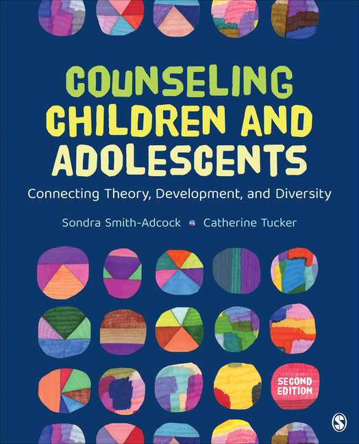 Cover of Counseling Children and Adolescents: Connecting Theory, Development, and Diversity