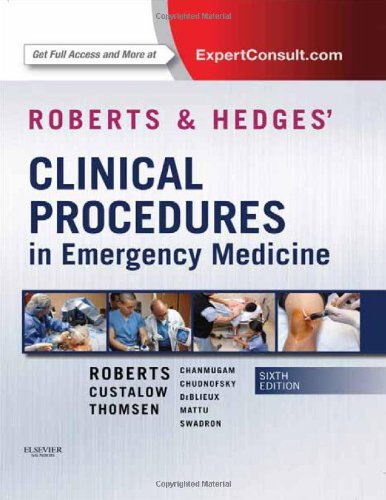 Cover of Roberts and Hedges' Clinical Procedures in Emergency Medicine, 6e (Roberts, Clinical Procedures in Emergency Medicine)