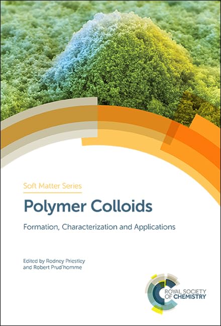 Cover of Polymer Colloids: Formation, Characterization and Applications (Soft Matter Series, Volume 9)