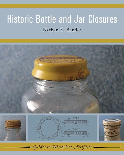 Cover of Historic Bottle and Jar Closures