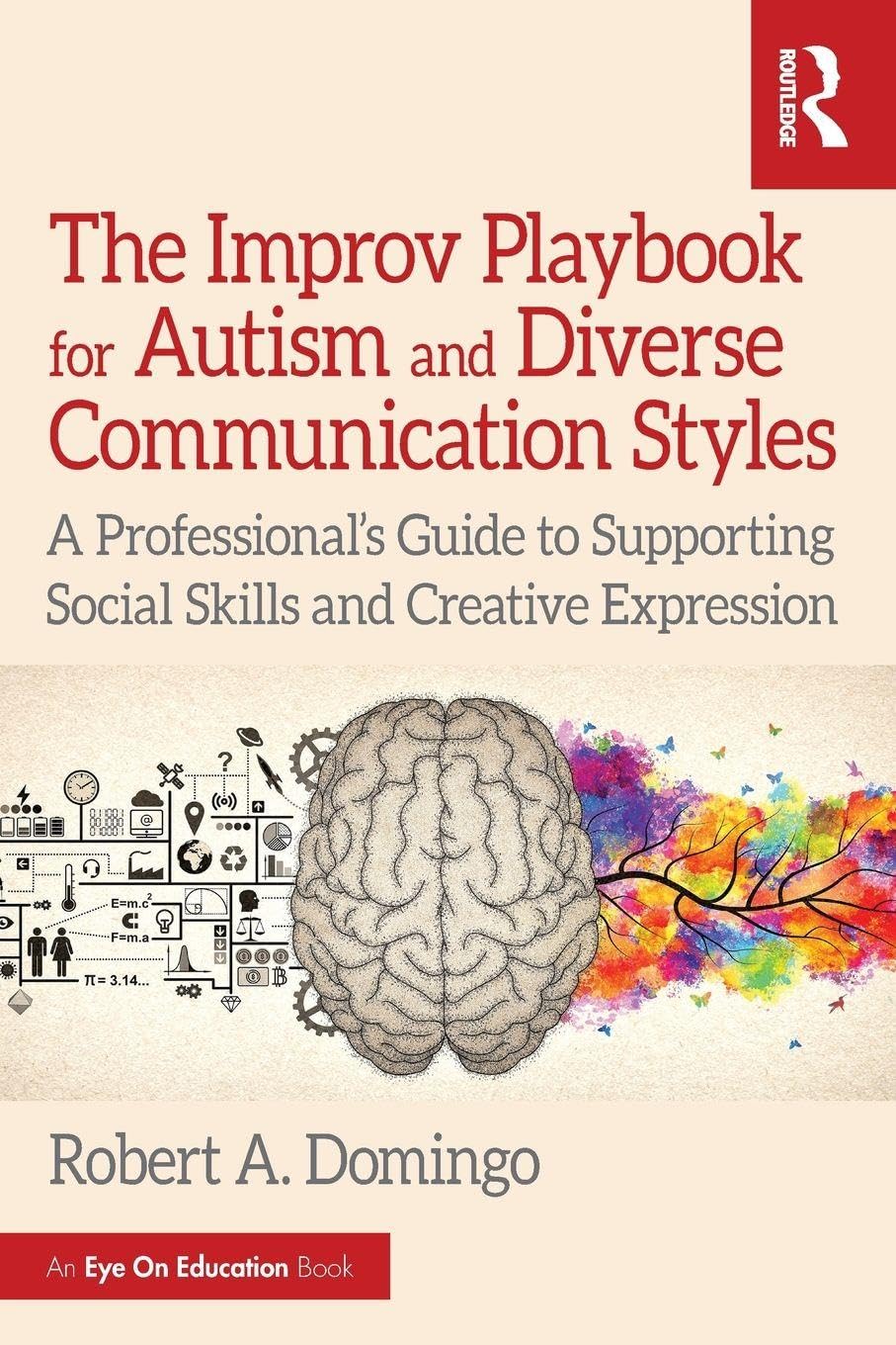 Cover of The Improv Playbook for Autism and Diverse Communication Styles: A Professional's Guide to Supporting Social Skills and Creative Expression