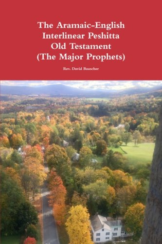 Cover of The AramaicEnglish Interlinear Peshitta Old Testament (The Major Prophets)