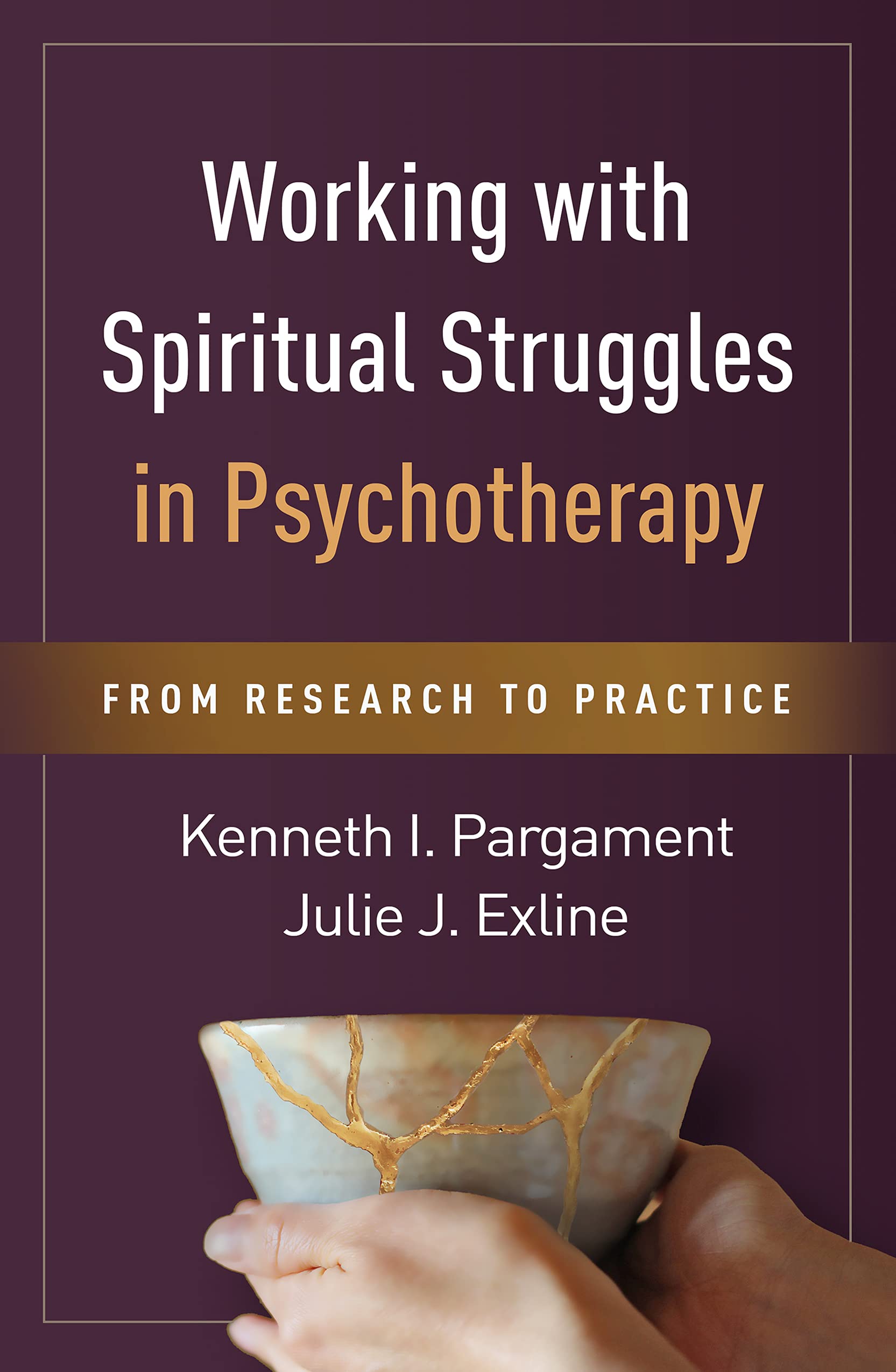 Cover of Working with Spiritual Struggles in Psychotherapy: From Research to Practice