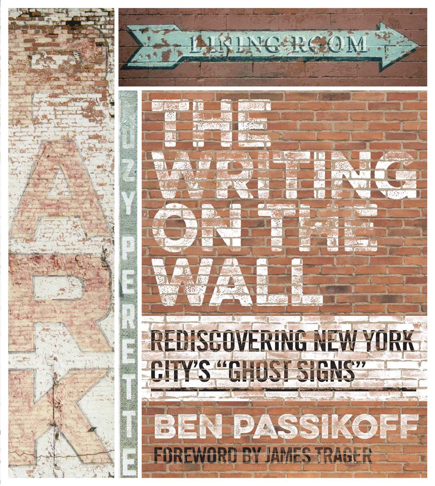 Cover of The Writing on the Wall: Rediscovering New York City's "Ghost Signs"
