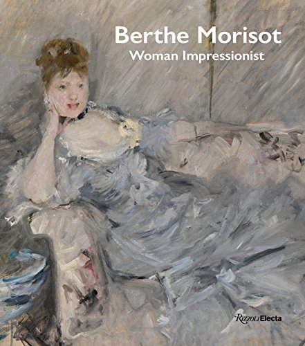 Cover of Berthe Morisot, Woman Impressionist