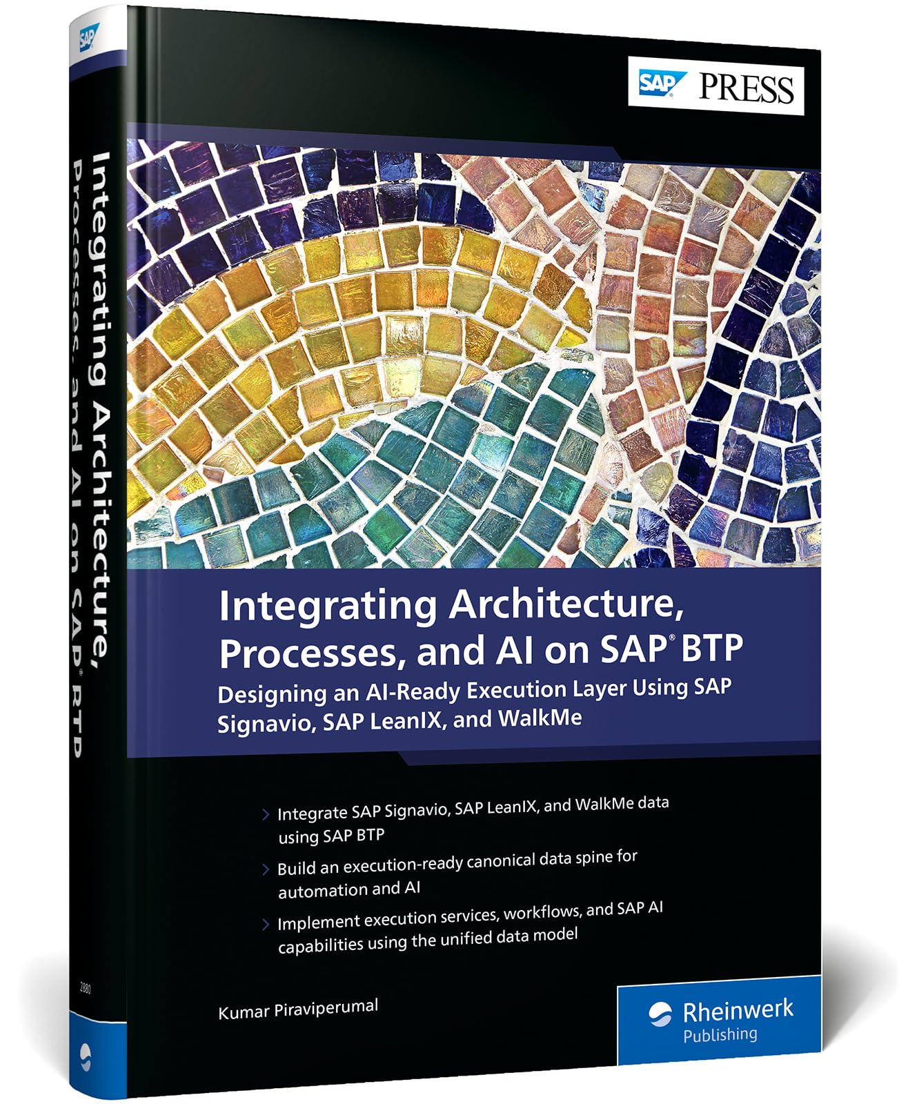 Cover of Integrating Architecture Processes and AI on SAP BTP: Designing an AI-Ready Execution Layer Using Signavio LeanIX WalkMe (SAP PRESS)