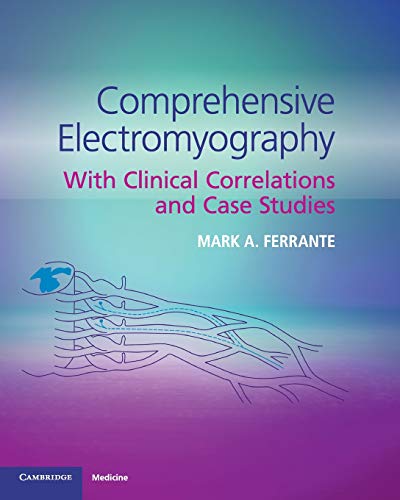 Cover of Comprehensive Electromyography: With Clinical Correlations and Case Studies