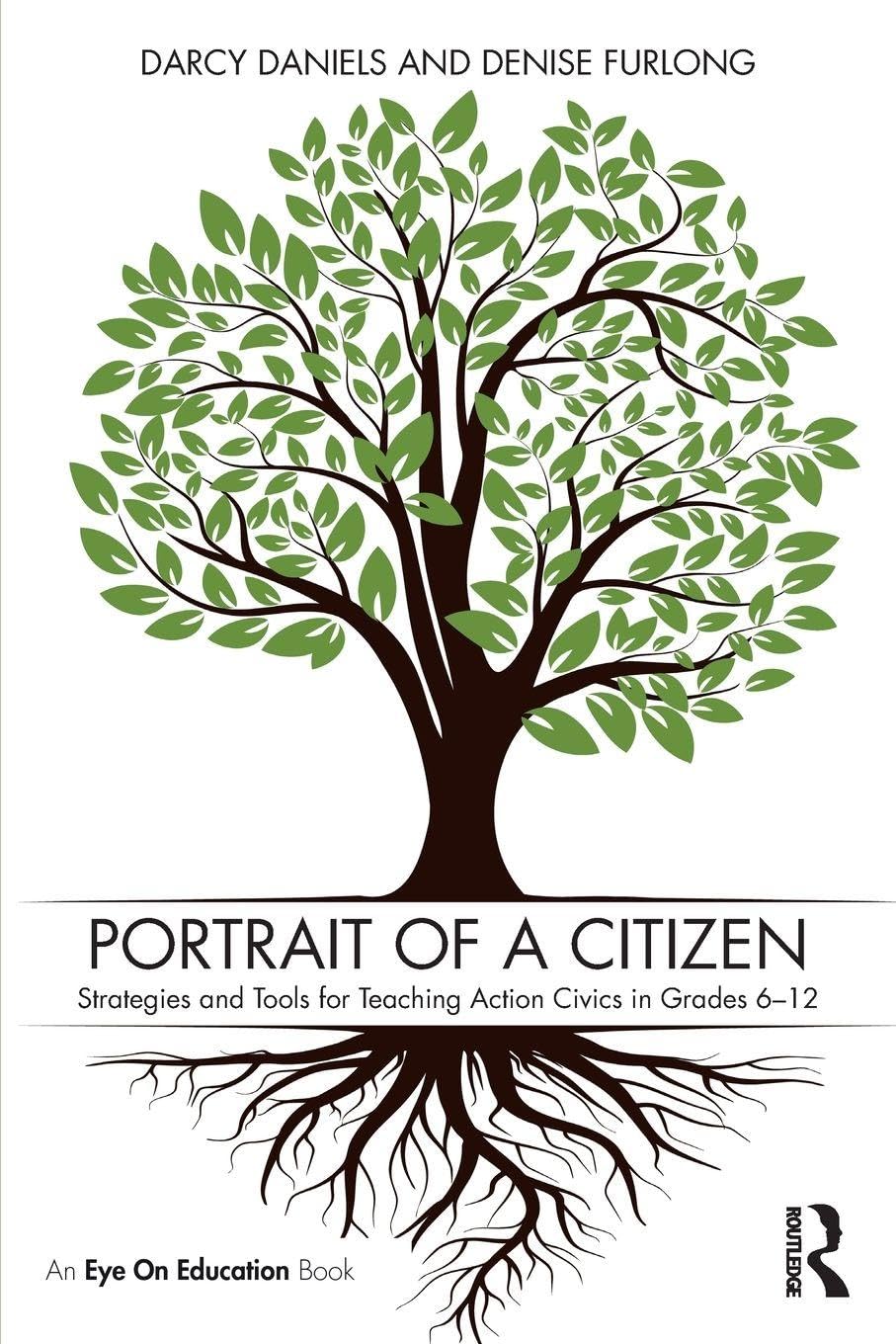 Cover of Portrait of a Citizen: Strategies and Tools for Teaching Action Civics in Grades 6-12