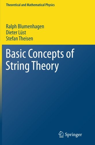 Cover of Basic Concepts of String Theory (Theoretical and Mathematical Physics)