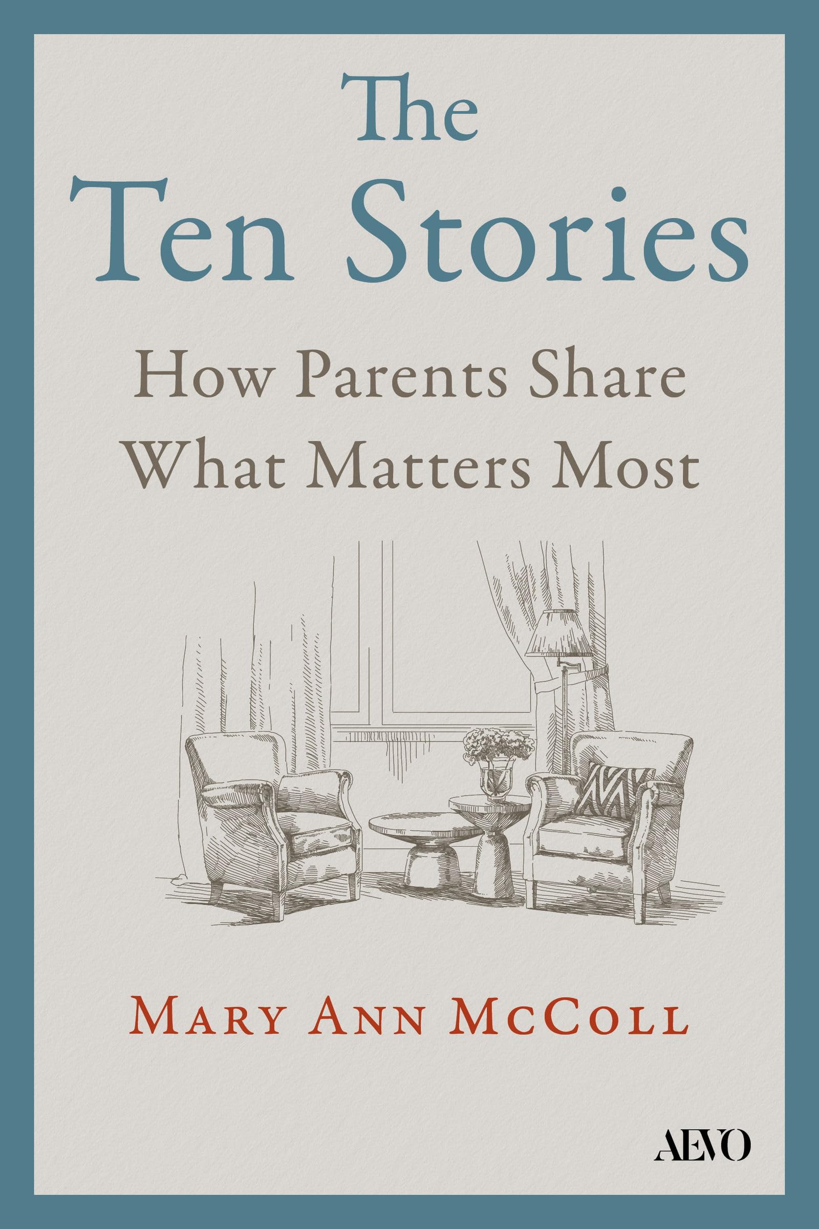 Cover of The Ten Stories: What Aging Parents Want Us to Hear