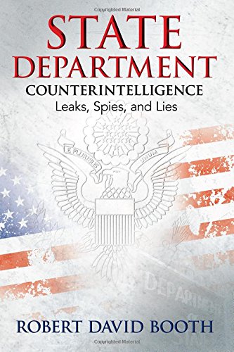 Cover of State Department Counterintelligence: Leaks, Spies, and Lies