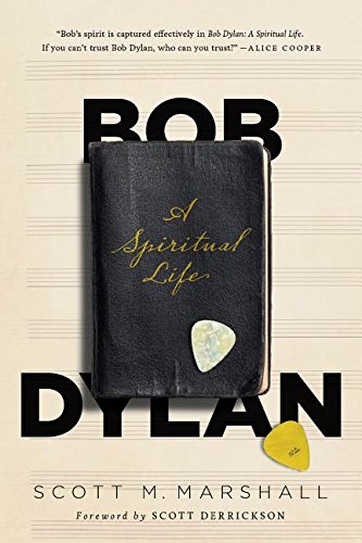 Cover of Bob Dylan: A Spiritual Life