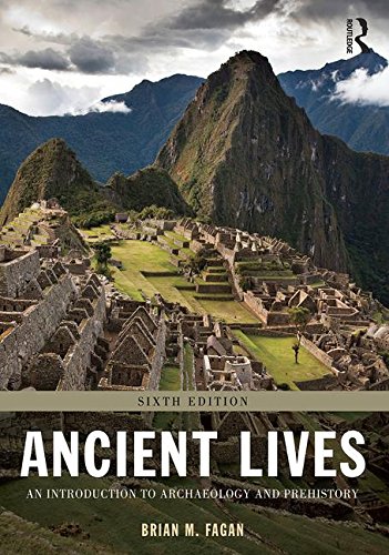 Cover of Ancient Lives: An Introduction to Archaeology and Prehistory